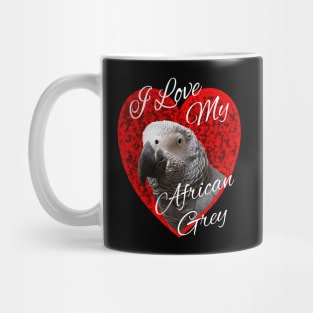 I Love My African Grey Parrot Mug